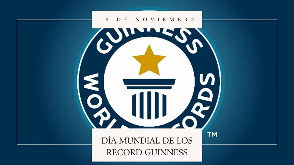 18 de noviembre D&iacute;a Mundial de los R&eacute;cord Guinness