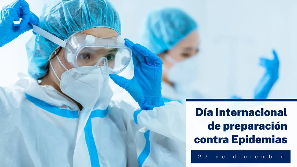 27 de diciembre D&iacute;a Internacional de preparaci&oacute;n contra Epidemias