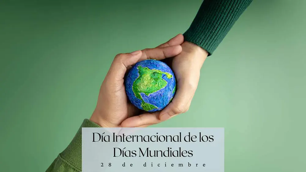 28 de diciembre D&iacute;a Internacional de los D&iacute;as Mundiales