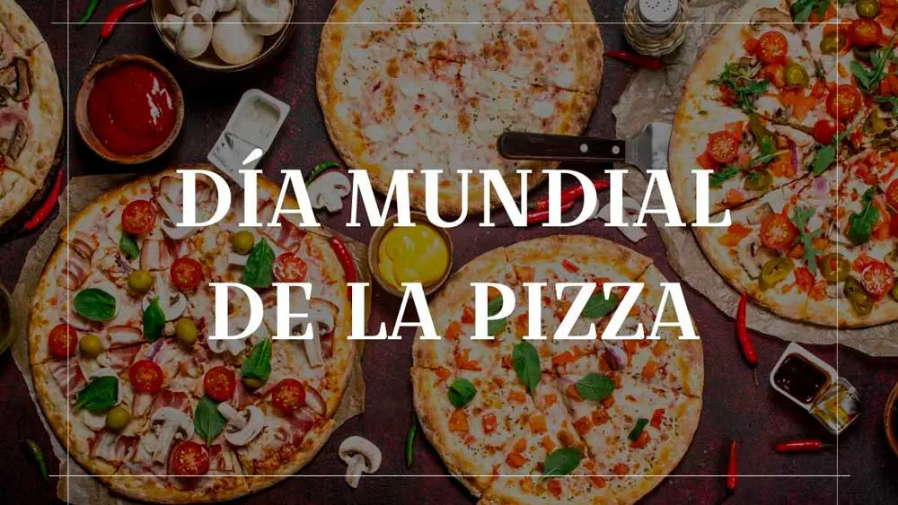 09 de febrero D&iacute;a Mundial de la Pizza