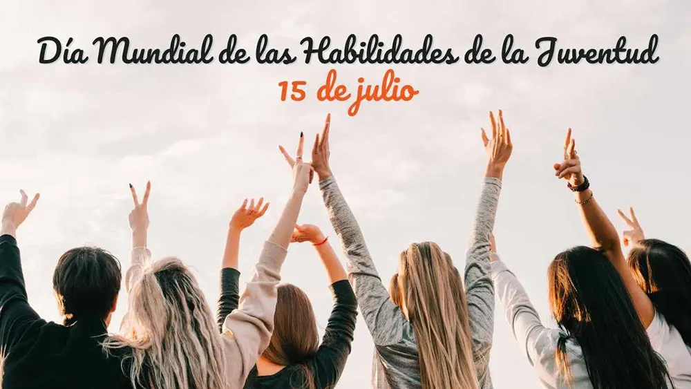 15 de julio Dia Mundial de las Habilidades de la Juventud