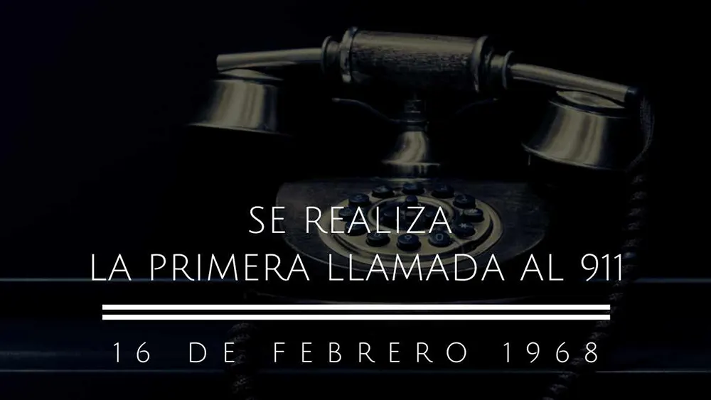 la primera llamada al 911 se realiza el 16 de febrero 1968
