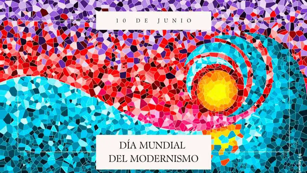 10 de junio D&iacute;a Mundial del Modernismo