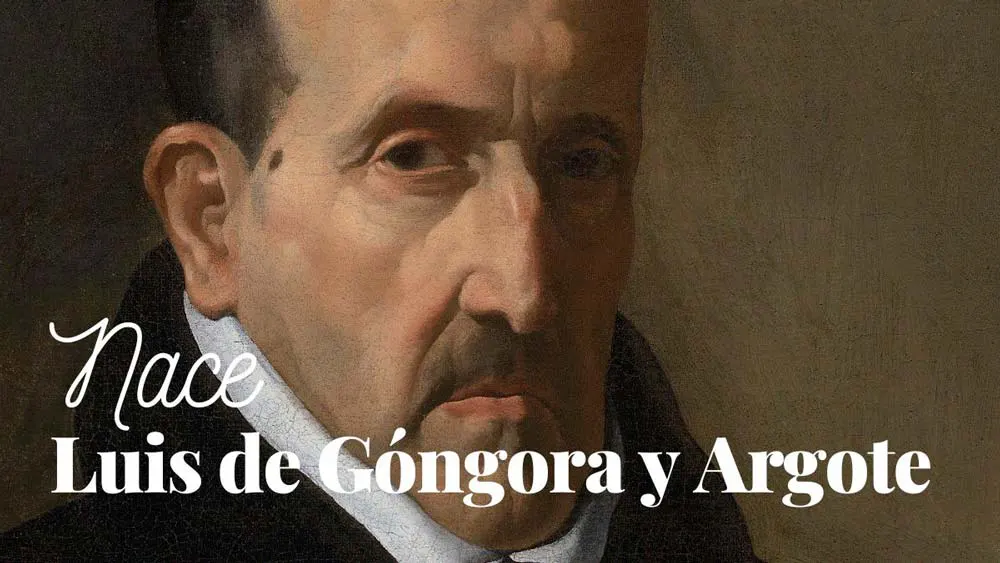 Nace Luis de G&oacute;ngora y Argote