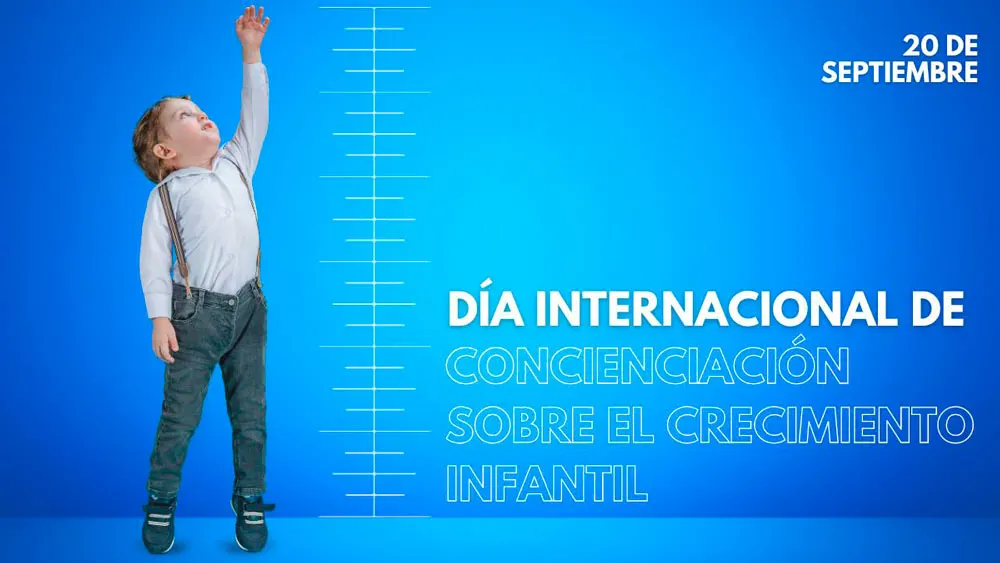 20 de septiembre D&iacute;a Internacional de Concienciaci&oacute;n sobre el Crecimiento Infantil
