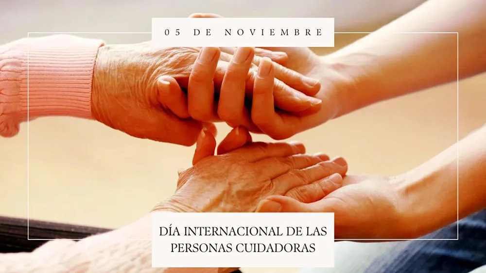 05 de noviembre D&iacute;a Internacional de las Personas Cuidadoras