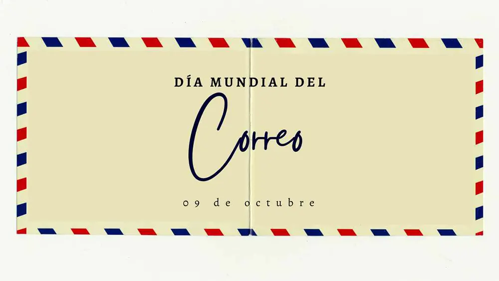D&iacute;a Mundial del Correo 09 de octubre
