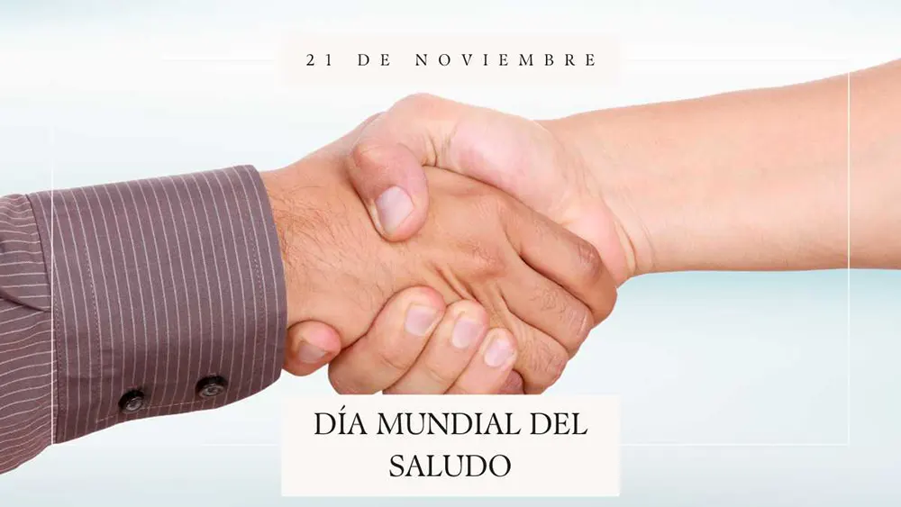 21 de noviembre D&iacute;a Mundial del Saludo