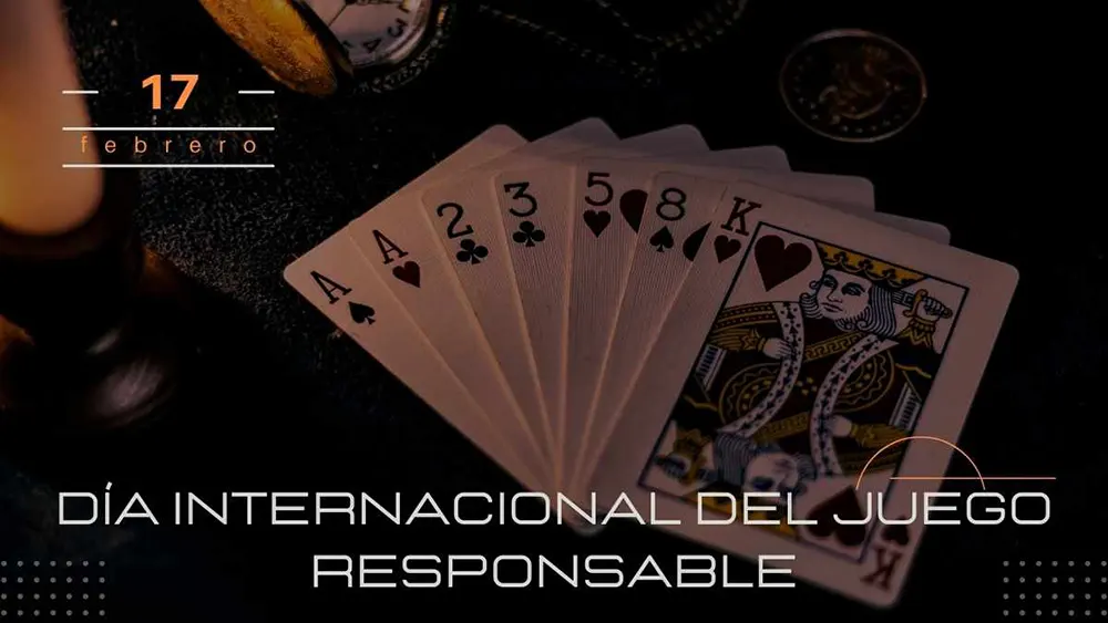 17 de febrero D&iacute;a Internacional del Juego responsable