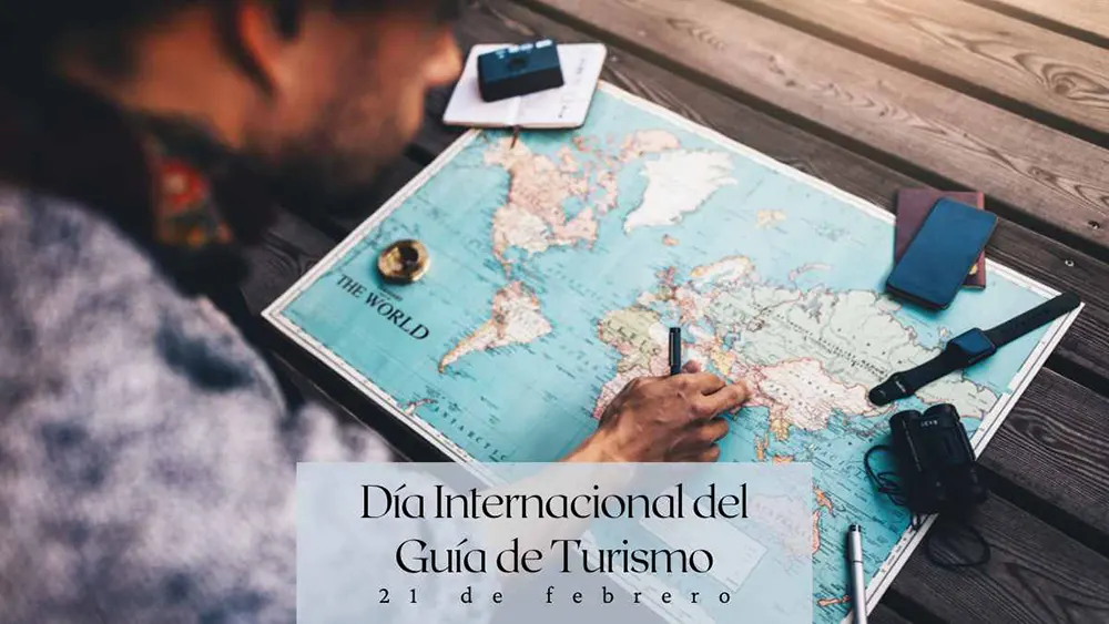 D&iacute;a Internacional del Gu&iacute;a de Turismo 21 de febrero