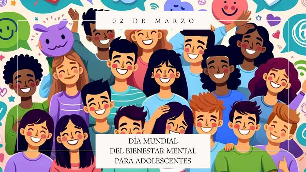 02 de marzo D&iacute;a Mundial del Bienestar Mental para Adolescentes