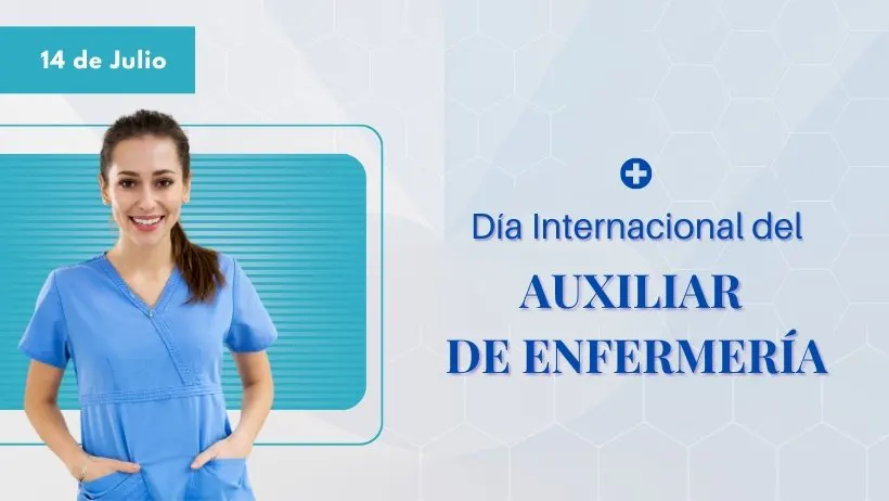 14 de julio Dia Internacional del Auxiliar de Enfermeria