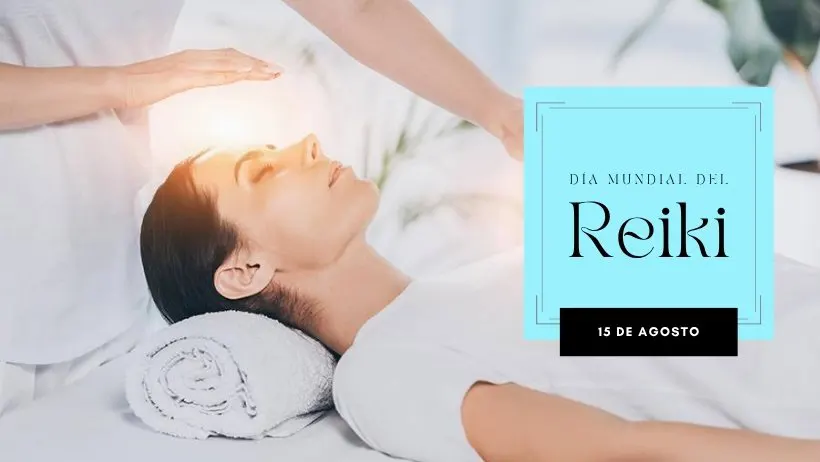 15 de agosto D&iacute;a Mundial del Reiki
