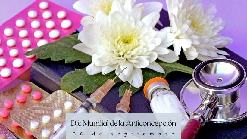 D&iacute;a Mundial de la Anticoncepci&oacute;n 26 de septiembre